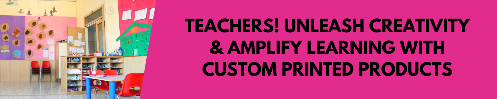 Unleash Creativity & Amplify Learning with Custom Printed Products