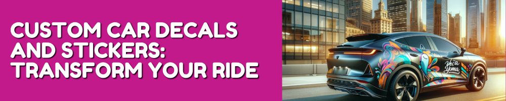 Custom Car Decals Transform your Ride